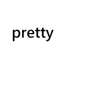 pretty