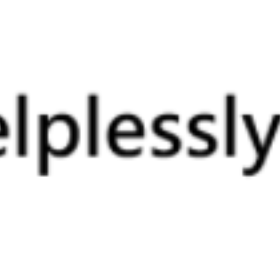 HELPLESSLY