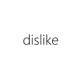 dislike