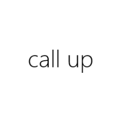 call up