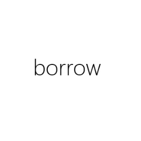 borrow