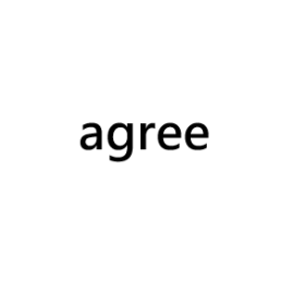 agree
