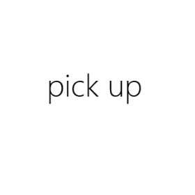 pick up
