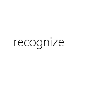 recognize